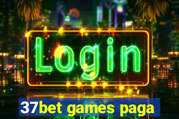 37bet games paga